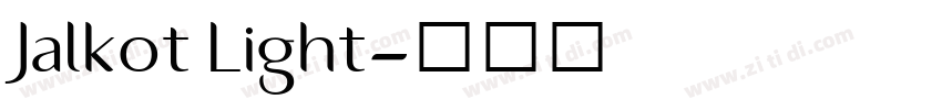 Jalkot Light字体转换 Jalkot Light字体转换